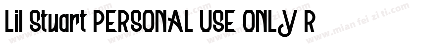 Lil Stuart PERSONAL USE ONLY Regula字体转换